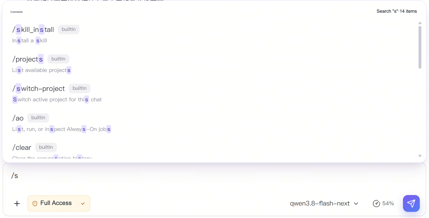 Enter a slash in the input box to open and filter the available commands